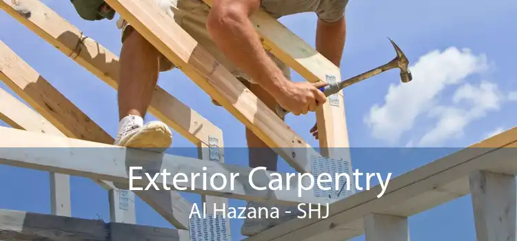 Exterior Carpentry Al Hazana - SHJ