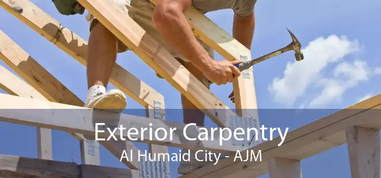 Exterior Carpentry Al Humaid City - AJM