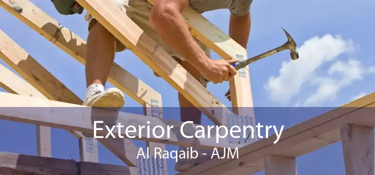 Exterior Carpentry Al Raqaib - AJM