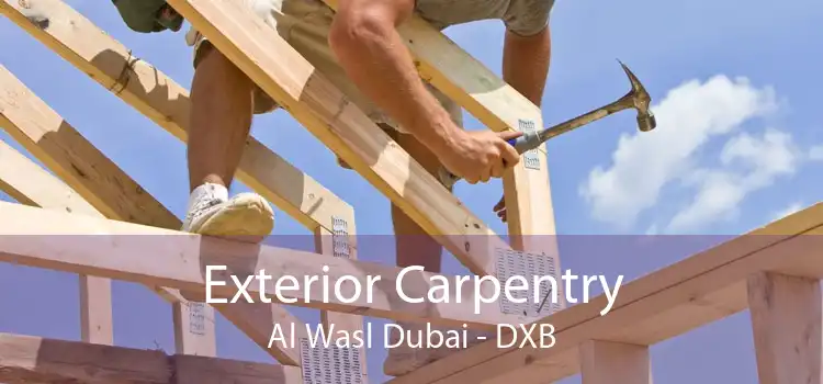 Exterior Carpentry Al Wasl Dubai - DXB