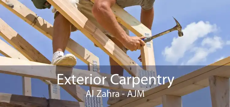 Exterior Carpentry Al Zahra - AJM