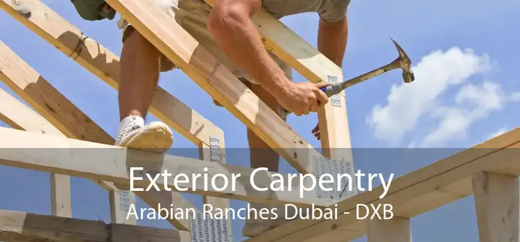 Exterior Carpentry Arabian Ranches Dubai - DXB