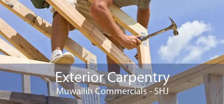 Exterior Carpentry Muwailih Commercials - SHJ