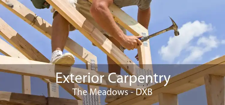 Exterior Carpentry The Meadows - DXB