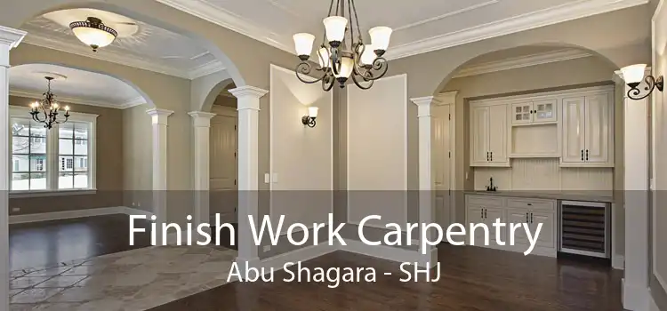 Finish Work Carpentry Abu Shagara - SHJ