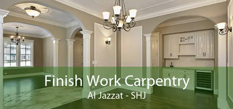 Finish Work Carpentry Al Jazzat - SHJ