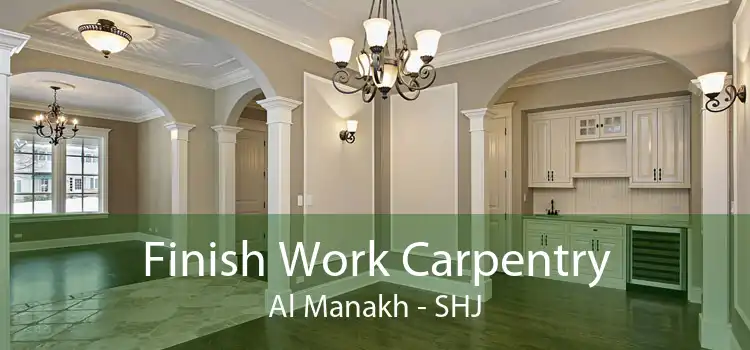 Finish Work Carpentry Al Manakh - SHJ