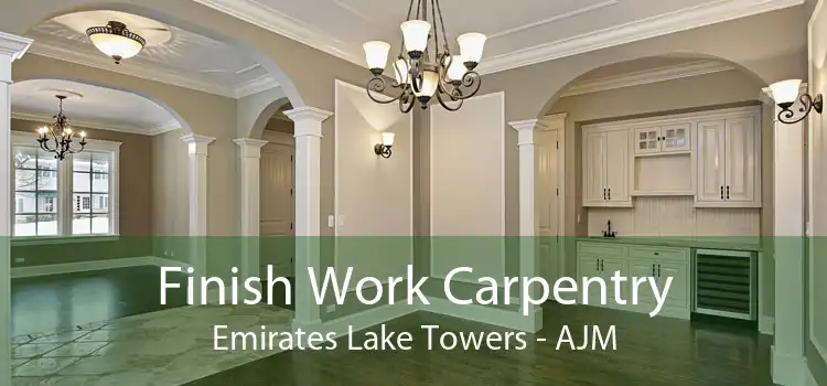 Finish Work Carpentry Emirates Lake Towers - AJM