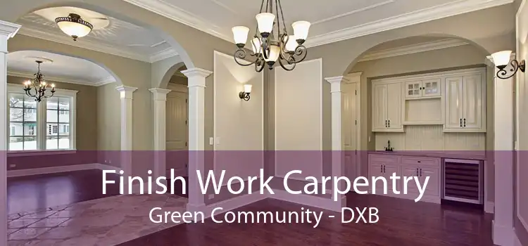 Finish Work Carpentry Green Community - DXB