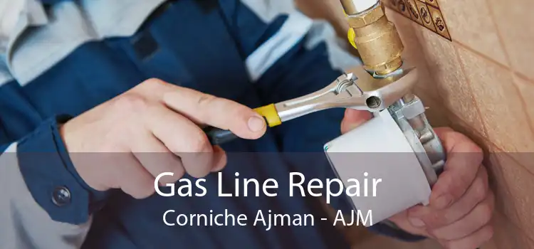 Gas Line Repair Corniche Ajman - AJM