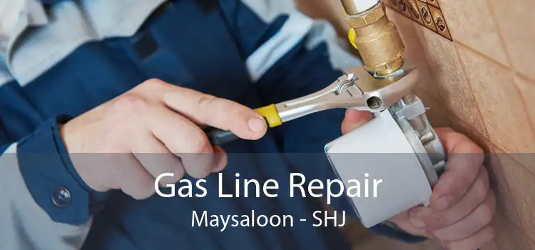 Gas Line Repair Maysaloon - SHJ