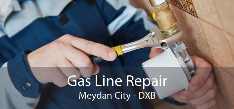 Gas Line Repair Meydan City - DXB