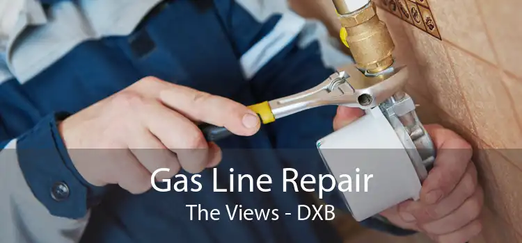 Gas Line Repair The Views - DXB