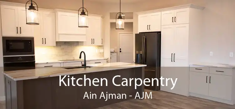 Kitchen Carpentry Ain Ajman - AJM