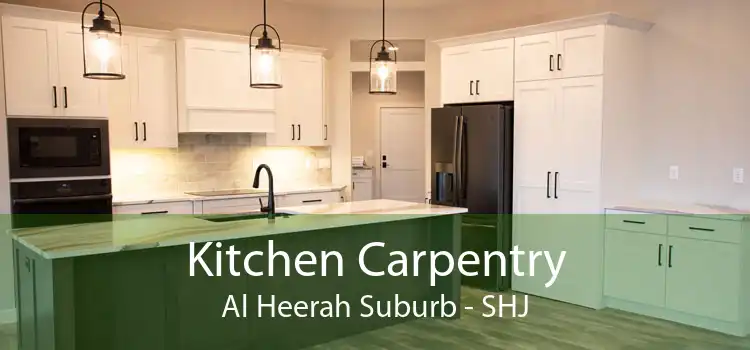 Kitchen Carpentry Al Heerah Suburb - SHJ