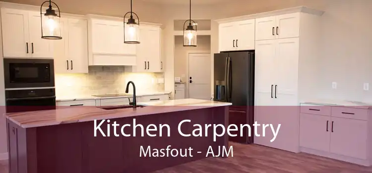 Kitchen Carpentry Masfout - AJM