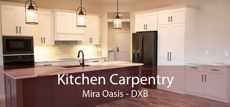 Kitchen Carpentry Mira Oasis - DXB