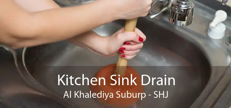 Kitchen Sink Drain Al Khalediya Suburp - SHJ