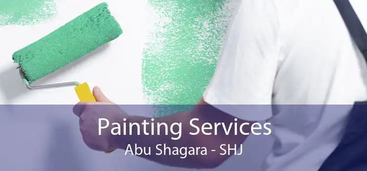 Painting Services Abu Shagara - SHJ