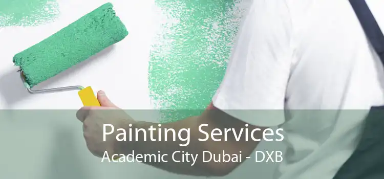 Painting Services Academic City Dubai - DXB