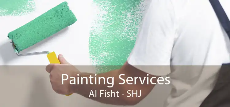 Painting Services Al Fisht - SHJ