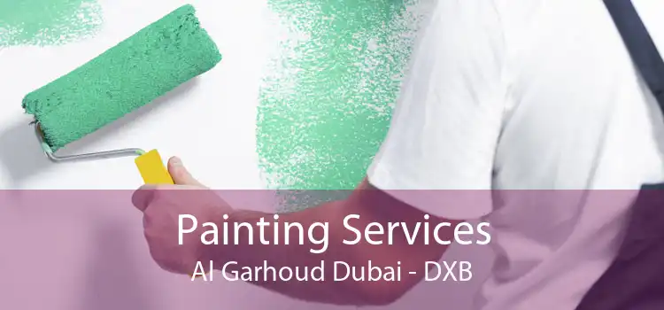 Painting Services Al Garhoud Dubai - DXB