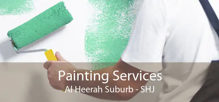 Painting Services Al Heerah Suburb - SHJ