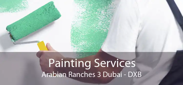 Painting Services Arabian Ranches 3 Dubai - DXB