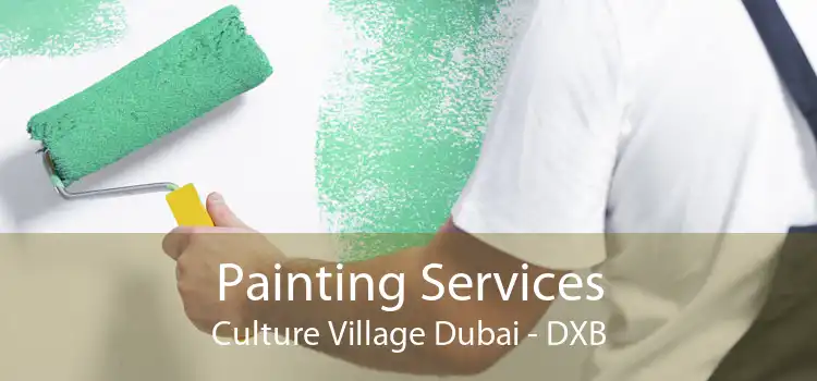 Painting Services Culture Village Dubai - DXB