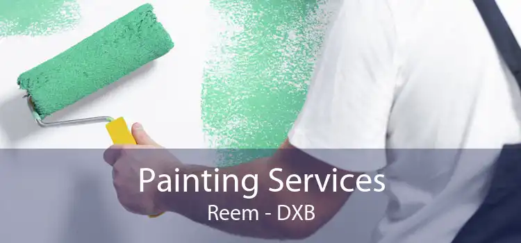 Painting Services Reem - DXB