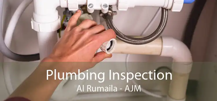 Plumbing Inspection Al Rumaila - AJM