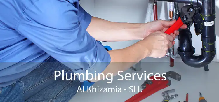 Plumbing Services Al Khizamia - SHJ