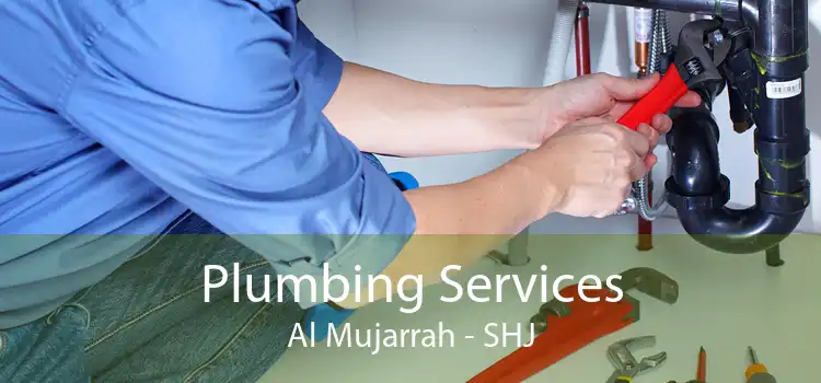 Plumbing Services Al Mujarrah - SHJ