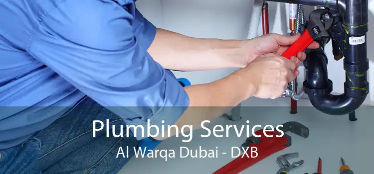 Plumbing Services Al Warqa Dubai - DXB