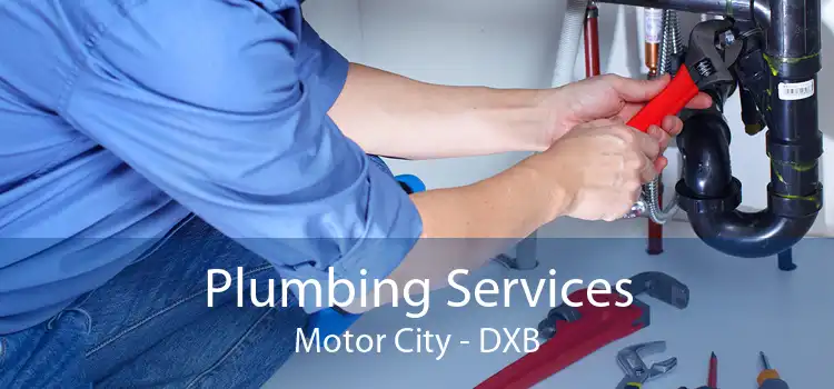 Plumbing Services Motor City - DXB