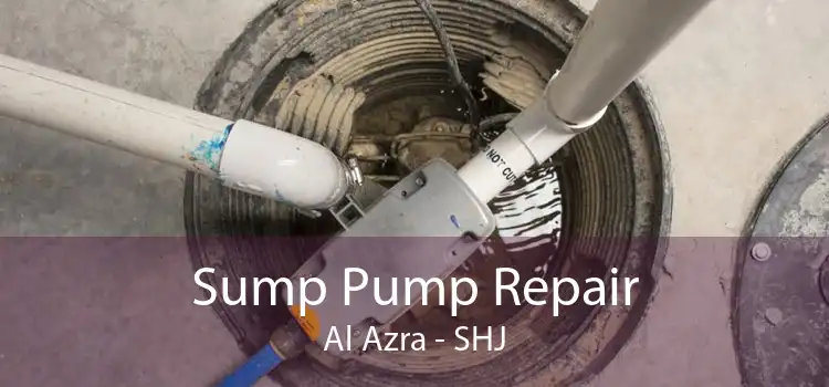 Sump Pump Repair Al Azra - SHJ