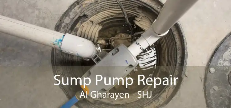 Sump Pump Repair Al Gharayen - SHJ