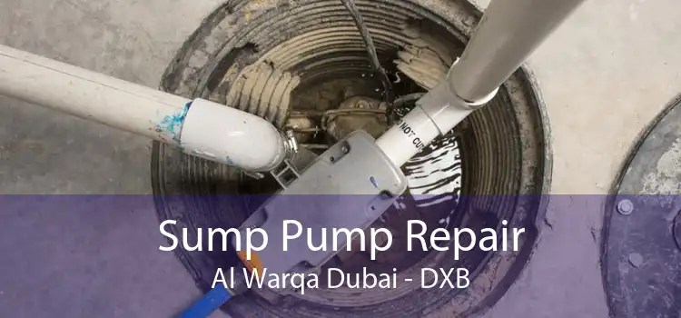 Sump Pump Repair Al Warqa Dubai - DXB