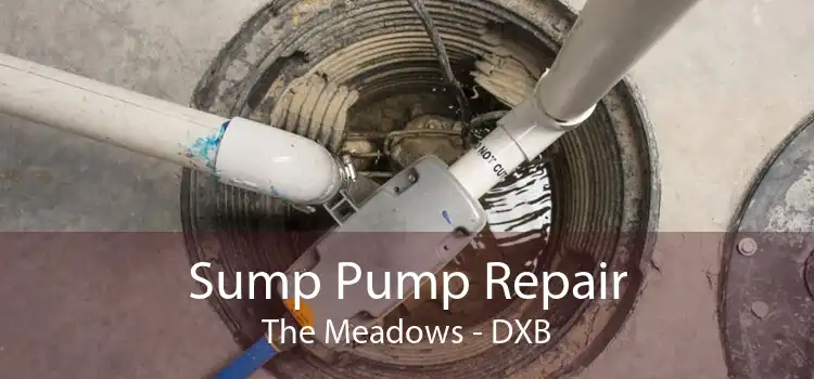 Sump Pump Repair The Meadows - DXB