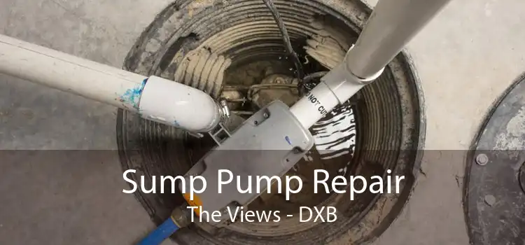 Sump Pump Repair The Views - DXB