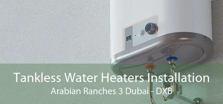 Tankless Water Heaters Installation Arabian Ranches 3 Dubai - DXB