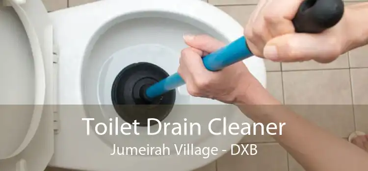 Toilet Drain Cleaner Jumeirah Village - DXB