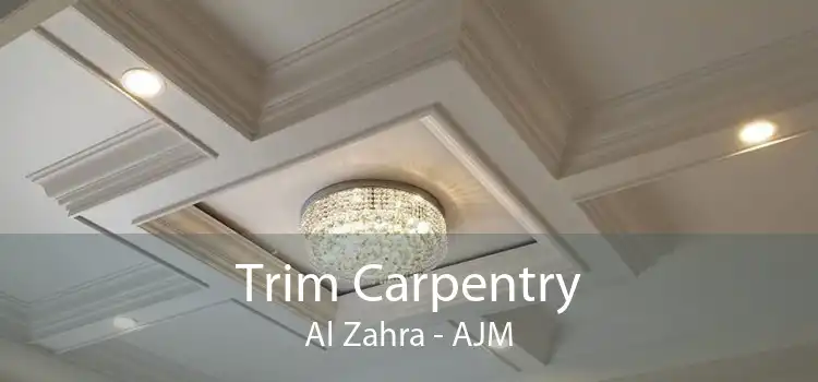 Trim Carpentry Al Zahra - AJM