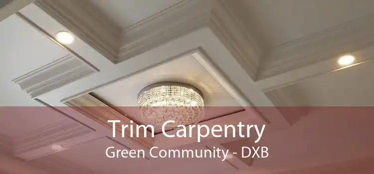 Trim Carpentry Green Community - DXB