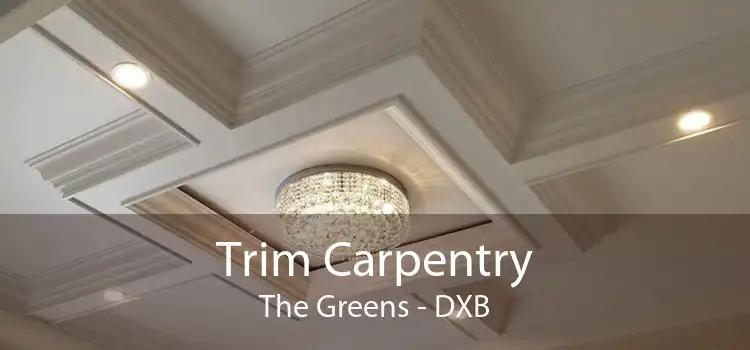 Trim Carpentry The Greens - DXB