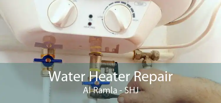 Water Heater Repair Al Ramla - SHJ