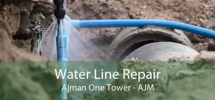 Water Line Repair Ajman One Tower - AJM