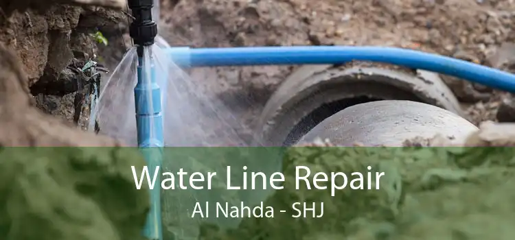 Water Line Repair Al Nahda - SHJ